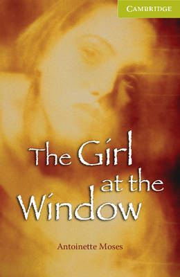 The Girl at the Window Starter/Beginner - Antoinette Moses