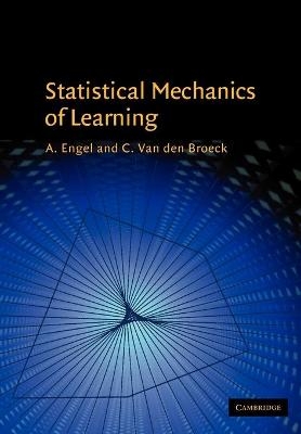 Statistical Mechanics of Learning - A. Engel, C. Van den Broeck