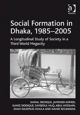 Social Formation in Dhaka, 1985-2005
