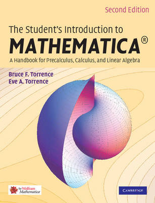 The Student's Introduction to MATHEMATICA ®