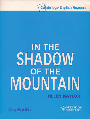 In the Shadow of the Mountain Level 5 Audio Cassette Set (2 Cassettes) - Helen Naylor