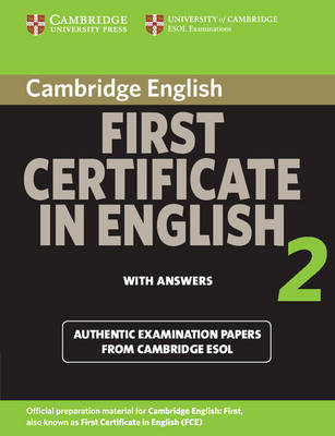 Cambridge First Certificate in English 2 for Updated Exam Student's Book with answers -  Cambridge ESOL