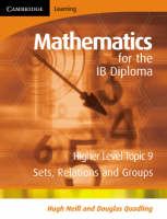 Mathematics for the IB Diploma Higher Level - Hugh Neill, Douglas Quadling