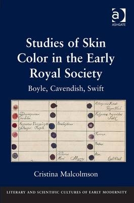 Studies of Skin Color in the Early Royal Society -  Cristina Malcolmson