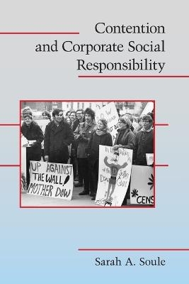 Contention and Corporate Social Responsibility - Sarah A. Soule