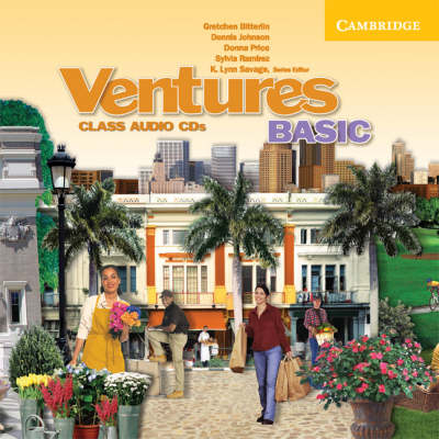 Ventures Basic Class Audio CDs (2 CDs) - Gretchen Bitterlin, Dennis Johnson, Donna Price, Sylvia Ramirez, K. Lynn Savage