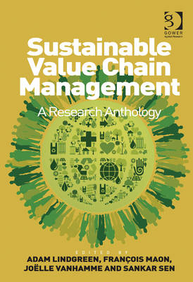 Sustainable Value Chain Management -  Francois Maon,  Sankar Sen