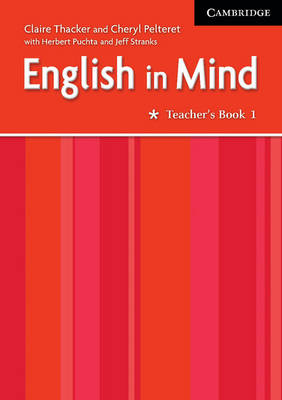 English in Mind 1 Teacher's Book - Claire Thacker, Cheryl Pelteret