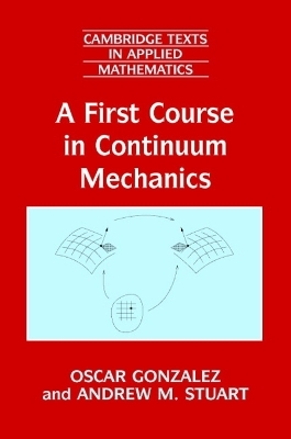 A First Course in Continuum Mechanics