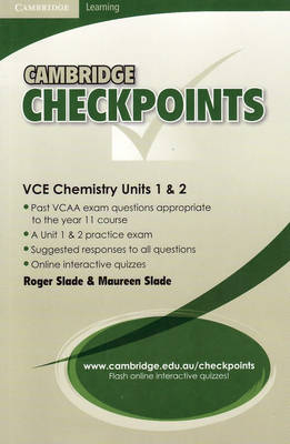 Cambridge Checkpoints VCE Chemistry Units 1 and 2 - Roger Slade