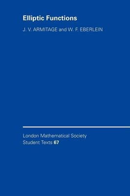 Elliptic Functions - J. V. Armitage, W. F. Eberlein
