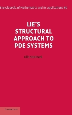 Lie's Structural Approach to PDE Systems - Olle Stormark