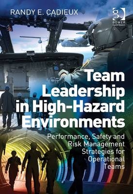 Team Leadership in High-Hazard Environments