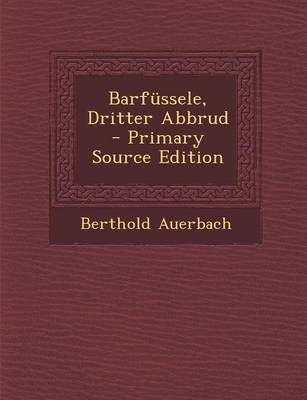 Barfussele, Dritter Abbrud