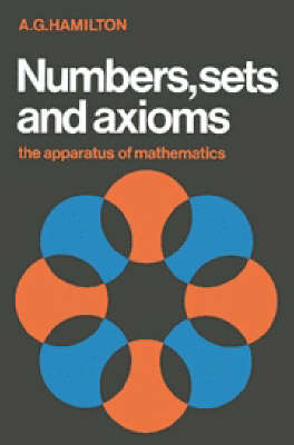 Numbers, Sets and Axioms