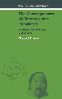 The Consequences of Chromosome Imbalance - Charles J. Epstein