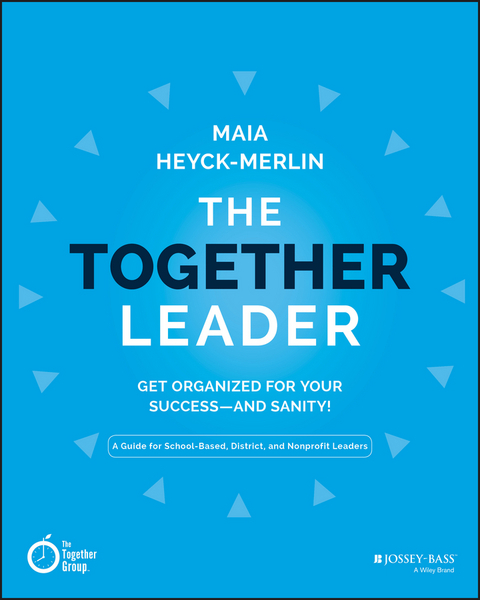 The Together Leader - Maia Heyck-Merlin