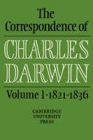 The Correspondence of Charles Darwin: Volume 1, 1821–1836