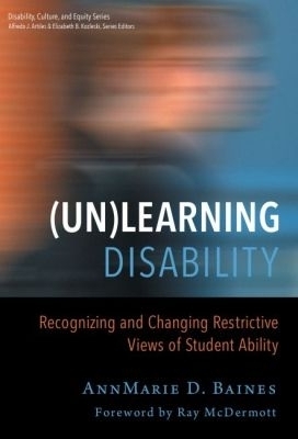 (Un)Learning Disability - AnnMarie D. Baines