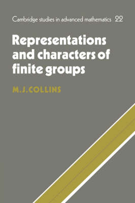 Representations and Characters of Finite Groups - M. J. Collins