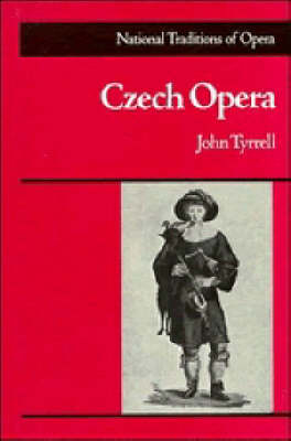 Czech Opera - John Tyrrell