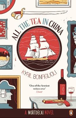 All the Tea in China - Kyril Bonfiglioli