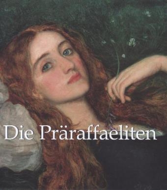 Die Pr&auml;raffaeliten - Robert de la Sizeranne