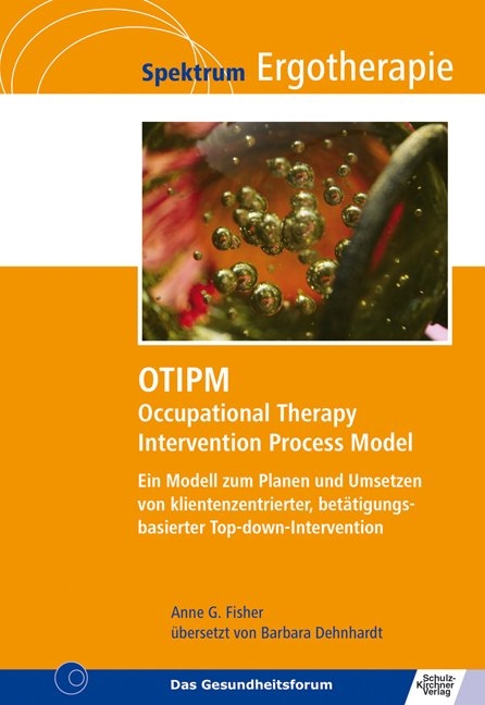 OTIPM Occupational Therapy Intervention Process Model - Anne G. Fisher