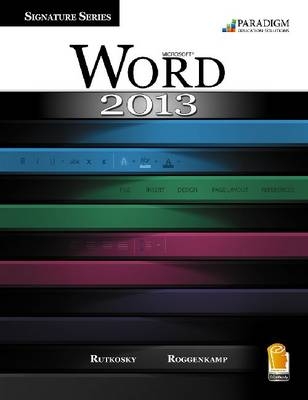 Signature Series: Microsoft®Word 2013