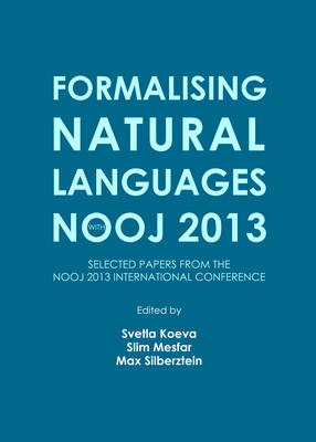 Formalising Natural Languages with NooJ 2013 - 