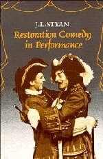 Restoration Comedy in Performance - J. L. Styan