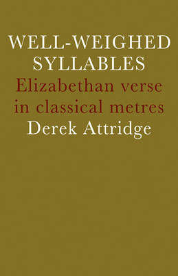 Well-Weighed Syllables - Derek Attridge