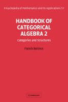 Handbook of Categorical Algebra: Volume 2, Categories and Structures