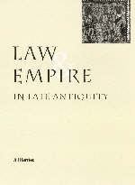 Law and Empire in Late Antiquity - Jill Harries