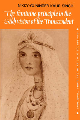 The Feminine Principle in the Sikh Vision of the Transcendent