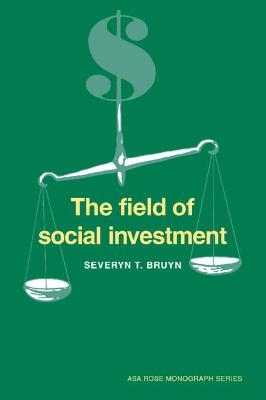 The Field of Social Investment - Severyn T. Bruyn