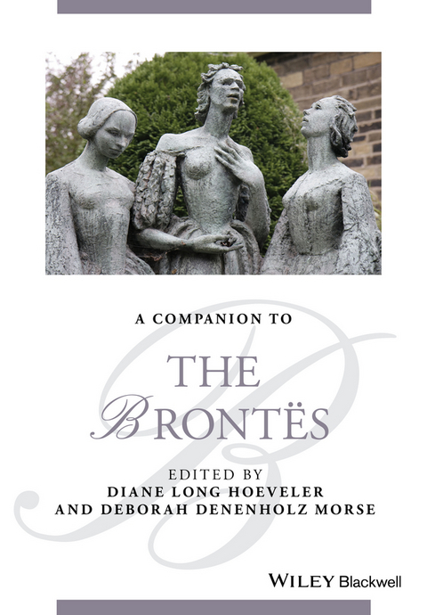 Companion to the Bront s -  Diane Long Hoeveler,  Deborah Denenholz Morse
