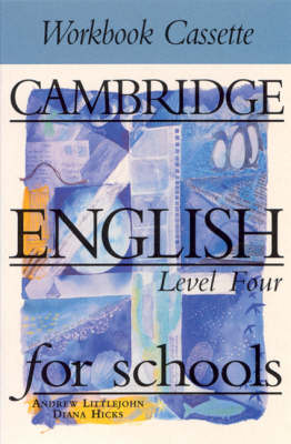 Cambridge English for Schools 4 Workbook Cassette - Andrew Littlejohn, Diana Hicks