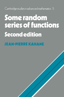 Some Random Series of Functions - Jean-Pierre Kahane