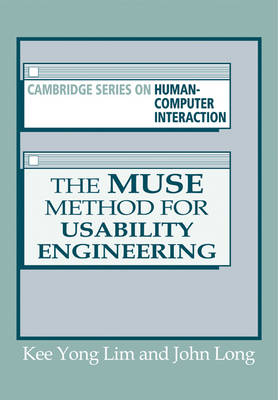 The Muse Method for Usability Engineering - Kee Yong Lim, John B. Long