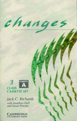 Changes 3 Class Audio Cassette Set (2 Cassettes) - Jack C. Richards, Jonathan Hull, Susan Proctor, David Haines
