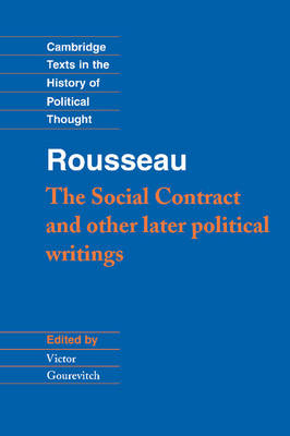 Rousseau: 'The Social Contract' and Other Later Political Writings - Jean-Jacques Rousseau