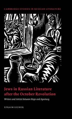 Jews in Russian Literature after the October Revolution - Efraim Sicher