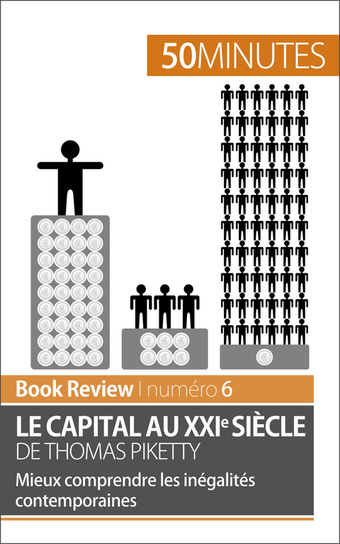 Le capital au XXIe si&egrave;cle de Thomas Piketty - Steven Delaval,  50Minutes