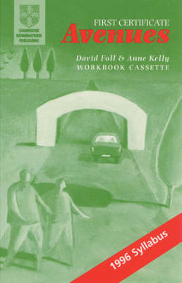 First Certificate Avenues Revised Edition Workbook Cassette - David Foll, Anne Kelly