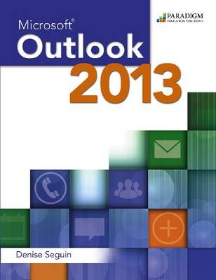 Microsoft&reg; Outlook 2013 - Denise Seguin