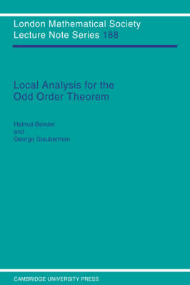 Local Analysis for the Odd Order Theorem - Helmut Bender, George Glauberman