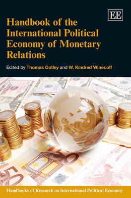 Handbook of the International Political Economy of Monetary Relations - 