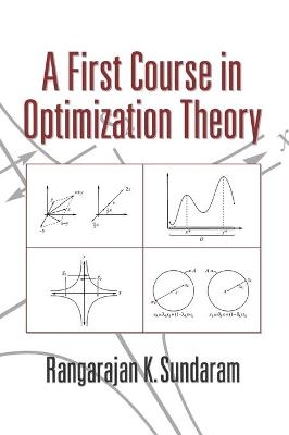 A First Course in Optimization Theory - Rangarajan K. Sundaram