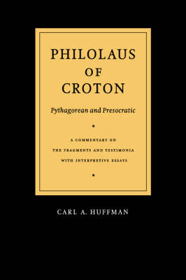 Philolaus of Croton: Pythagorean and Presocratic -  Philolaus